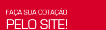 Faça cotação pelo site